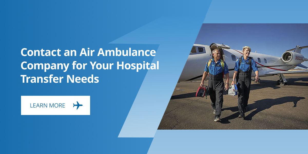 Contact an Air Ambulance Company for Your Hospital Transfer Needs